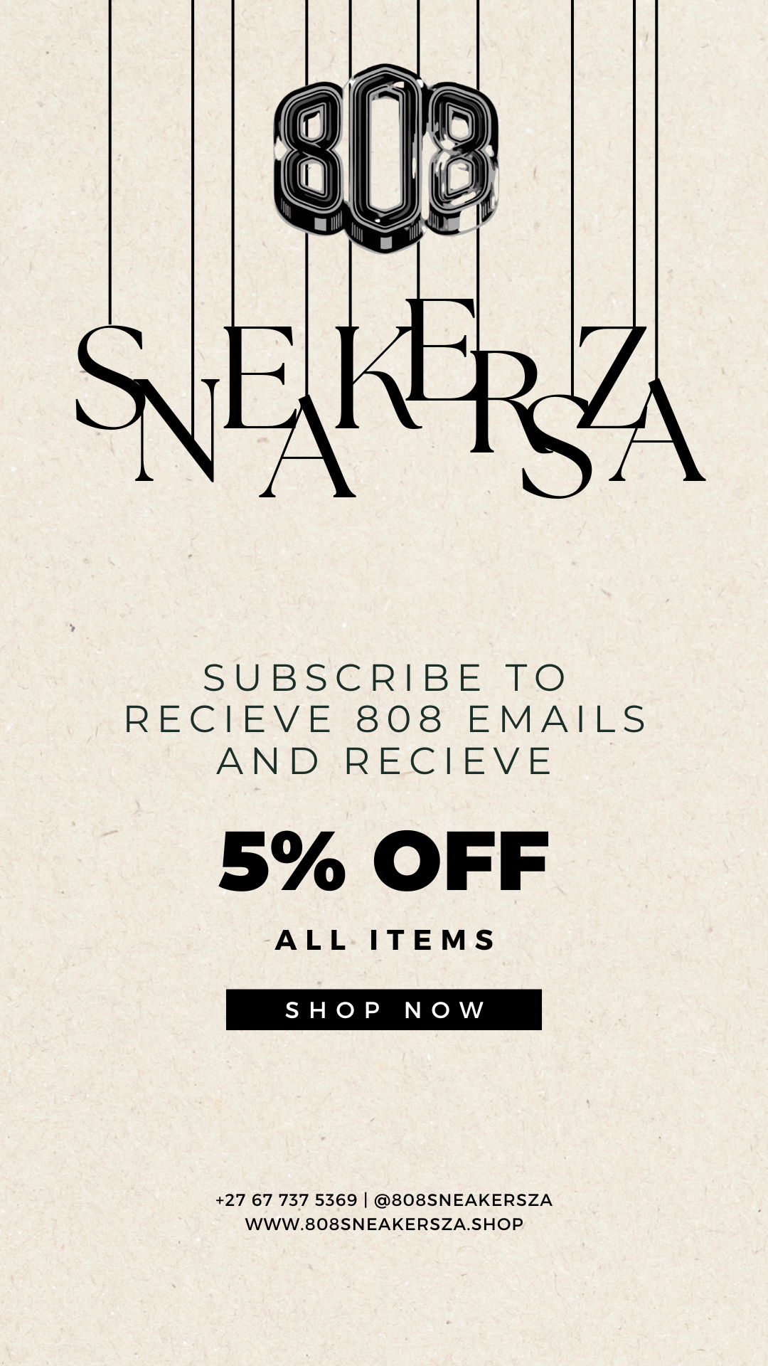 Subscribe to our newsletter and receive 5%off all items